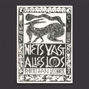 Robert Jan Lechner - Niets Vast Alles Los
